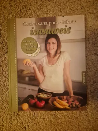 Cocina sana para disfrutar. Isasaweis: Más de 1...