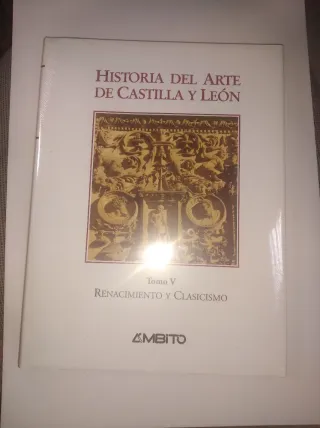 HISTORIA DEL ARTE DE CASTILLA Y LEÓN TOMO V