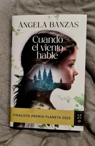 Cuando el viento hable: Finalista Premio Planet...