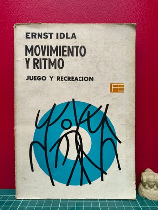 Movimiento y ritmo. Juego y recreación. Ernst Idla