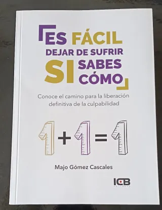 Es fácil dejar de sufrir Majo Gómez