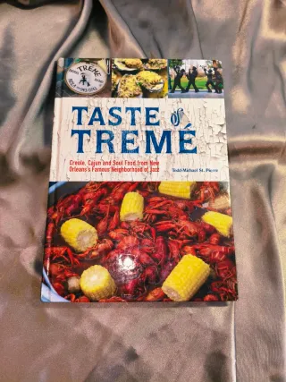 Taste of Tremé Creole, Cajun, and Soul Food fro...
