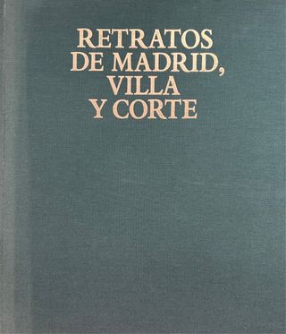 Libro Retratos de Madrid Villa y Corte