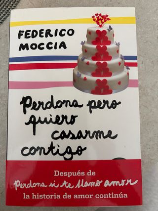 Perdona pero quiero casarme contigo (Spanish Ed...