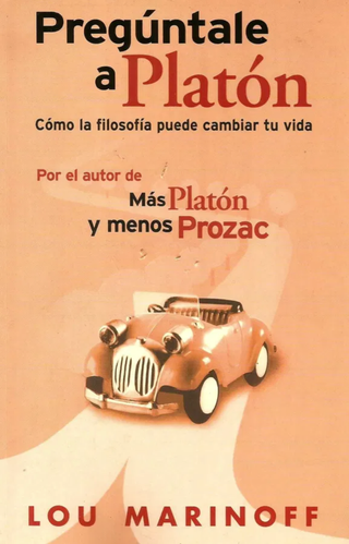 PREGUNTALE A PLATON (Spanish Edition)