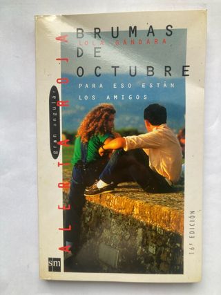 Brumas de octubre: Para eso están los amigos (G...
