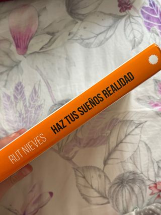 Haz tus sueños realidad: Manual avanzado de man...