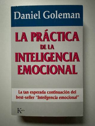 La práctica de la inteligencia emocional (Spani...