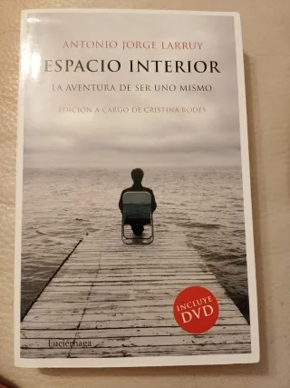 Espacio interior: La aventura de ser uno mismo