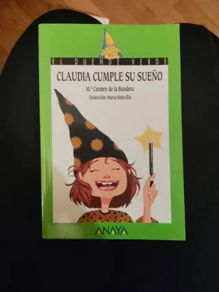 Claudia cumple su sueño (Literatura Infantil (6...