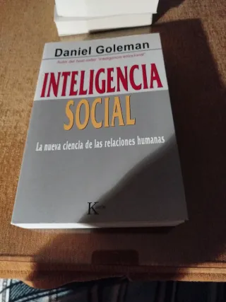 Inteligencia social: La nueva ciencia de las re...