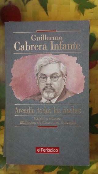 Libro Arcadia todas las noches. Cabrera Infante