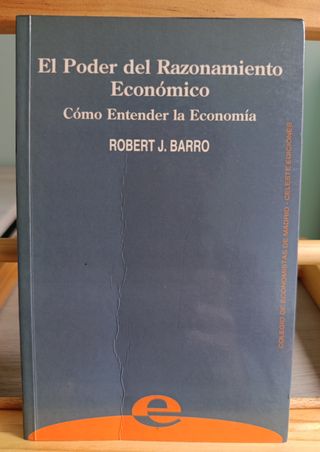 EL PODER DEL RAZONAMIENTO ECONÓMICO. CÓMO ENTENDER