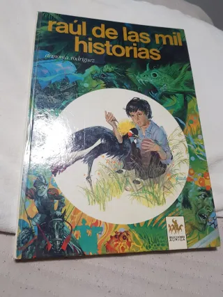 Raúl de las mil historias