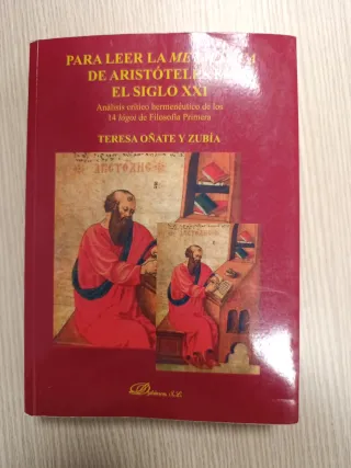 Para leer la metafísica de Aristóteles en el si...