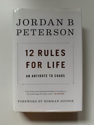 12 Rules for Life: An Antidote to Chaos