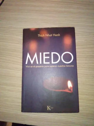 Miedo: Vivir en el presente para superar nuestr...