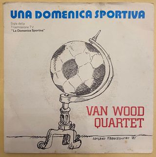 45 giri Van Wood Quartet - Una Domenica Sportiva
