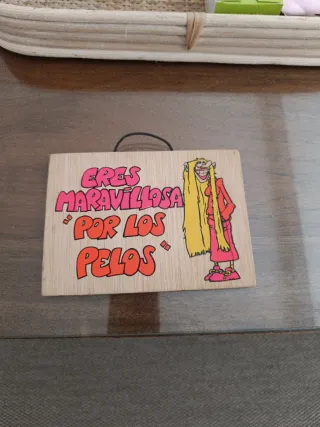 Cartel madera Eres maravillosa por los pelos