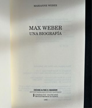 Max Weber una biografía