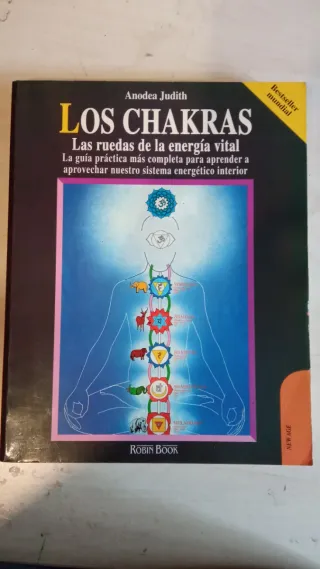 Los Chakras, Las Rueda de la Energia Vital