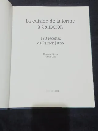 La cuisine de la forme à Quiberon 120 recettes ...