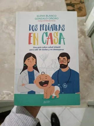 Dos pediatras en casa: Guía salud infantil