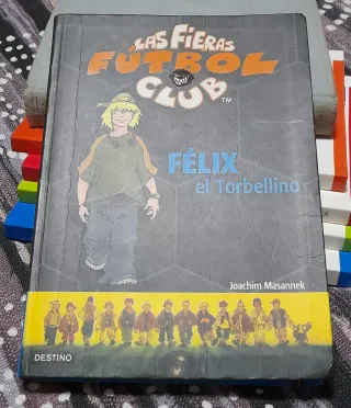 Félix, el torbellino: Las Fieras del Fútbol Club 2