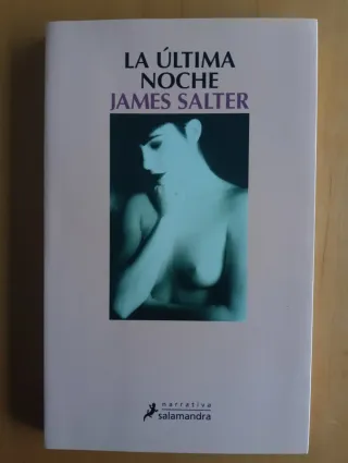 La última noche (Spanish Edition)