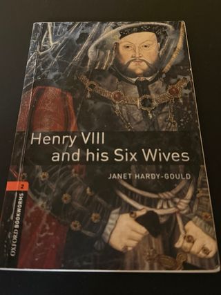 Henry VIII & Six Wives (Oxford Bookworms Library)