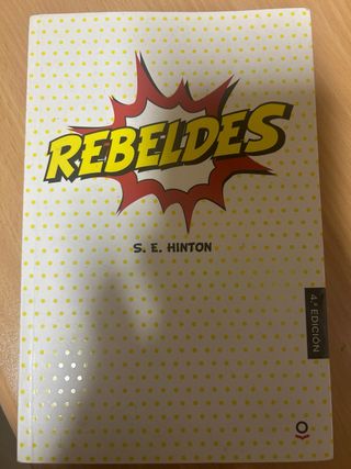 Libro Rebeldes S. E. Hinton 4ª Edición