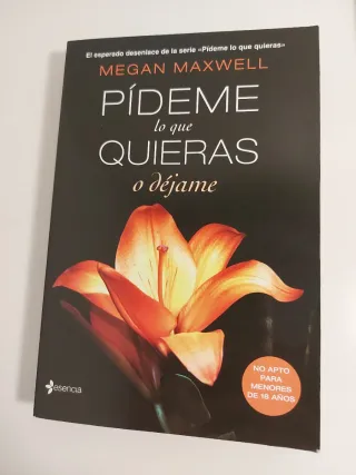 Libro Megan Maxwell "Pídeme lo que quieras"