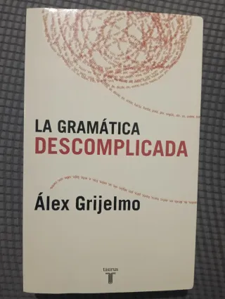 LA GRAMATICA DESCOMPLICADA (PENSAMIENTO) (Spani...
