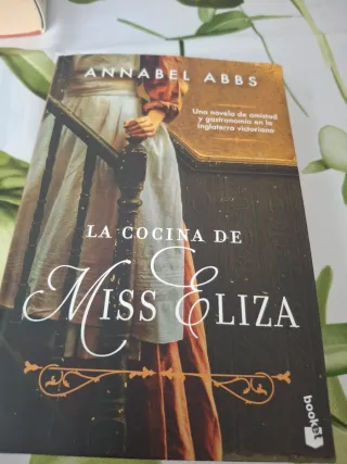 La cocina de Miss Eliza: Una novela de amistad ...