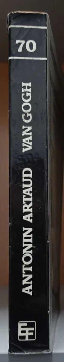 A. ARTAUD. VAN GOGH, EL SUICIDADO DE LA SOCIEDAD.