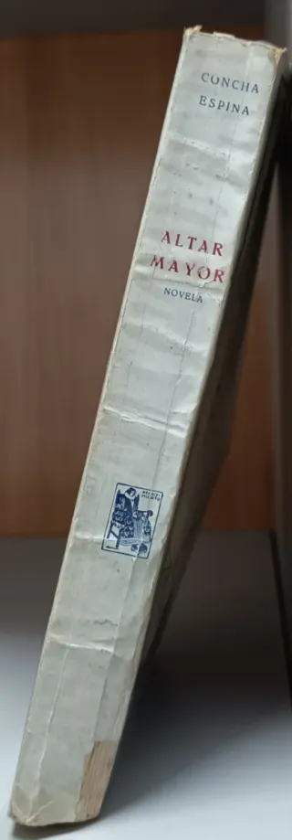 CONCHA ESPINA. ALTAR MAYOR. NOVELA.
