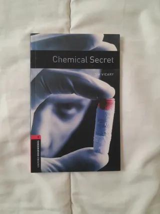 Oxford Bookworms Library: Chemical Secret: Leve...