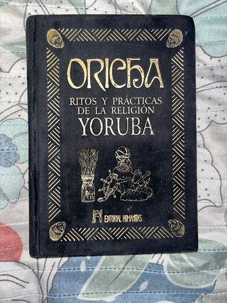 Oricha Ritos y Practicas de La Religion Yoruba