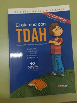 El alumno con TDAH Trastorno por Déficit de Ate...