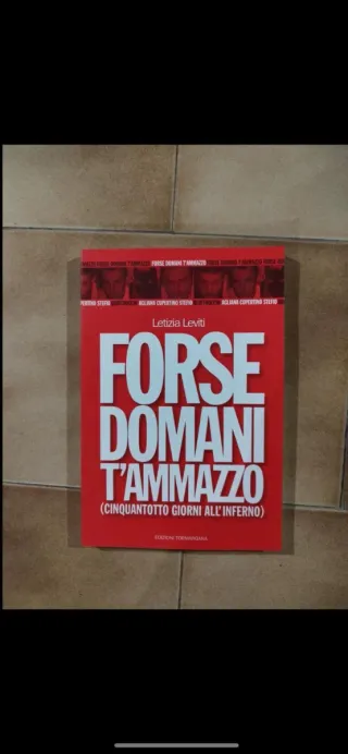 Libro forse domani t'ammazzo