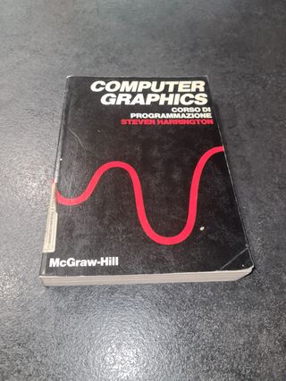 Computer graphics corso di programmazione Steven H