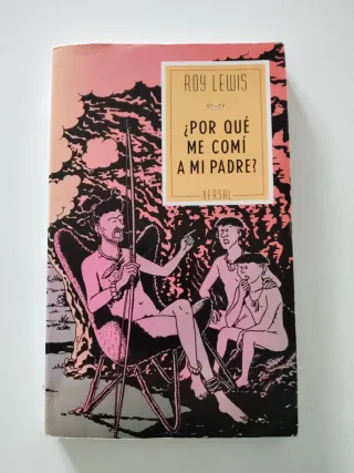 ¿Por qué me comí a mi padre?