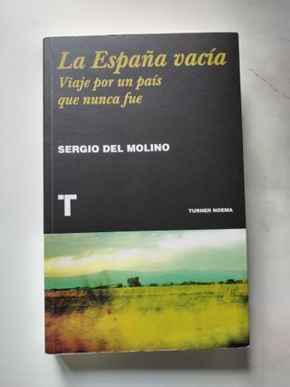 La España vacía: Viaje por un país que nunca fue