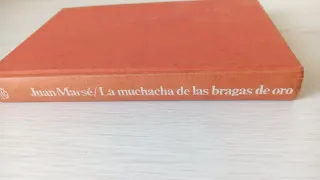 La muchacha de las bragas de oro (Spanish Edition)