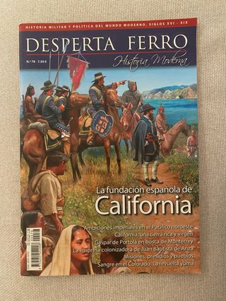 Desperta Ferro:La fundación española de Califormia