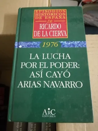 La lucha por el poder: Así cayó Arias Navarro...
