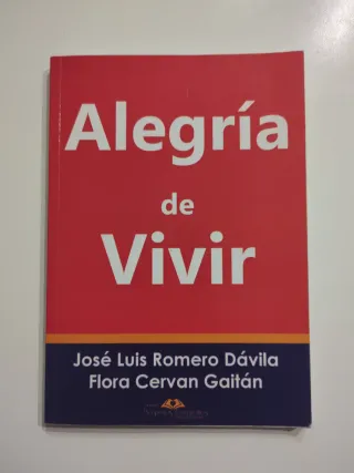 Alegría de Vivir. José Luis Romero y Flora Cervan