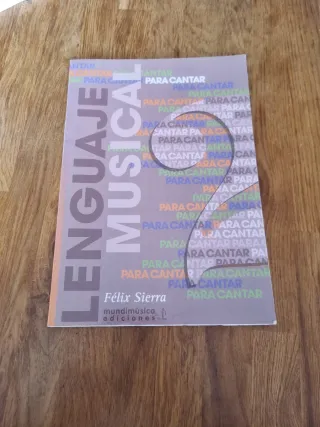 Libro Lenguaje Musical para Cantar Félix Sierra