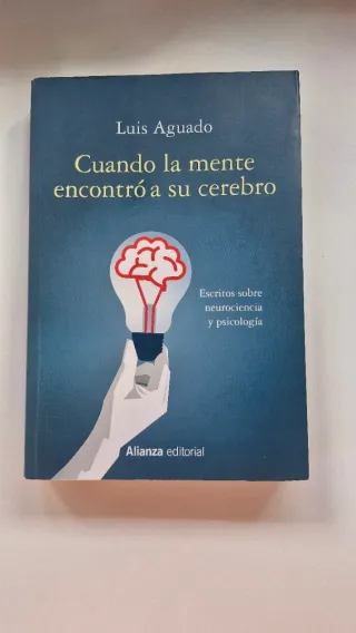 Cuando la mente encontró a su cerebro