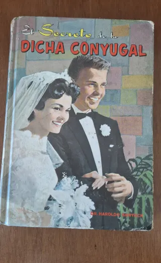 Libro El Secreto de la Dicha Conyugal